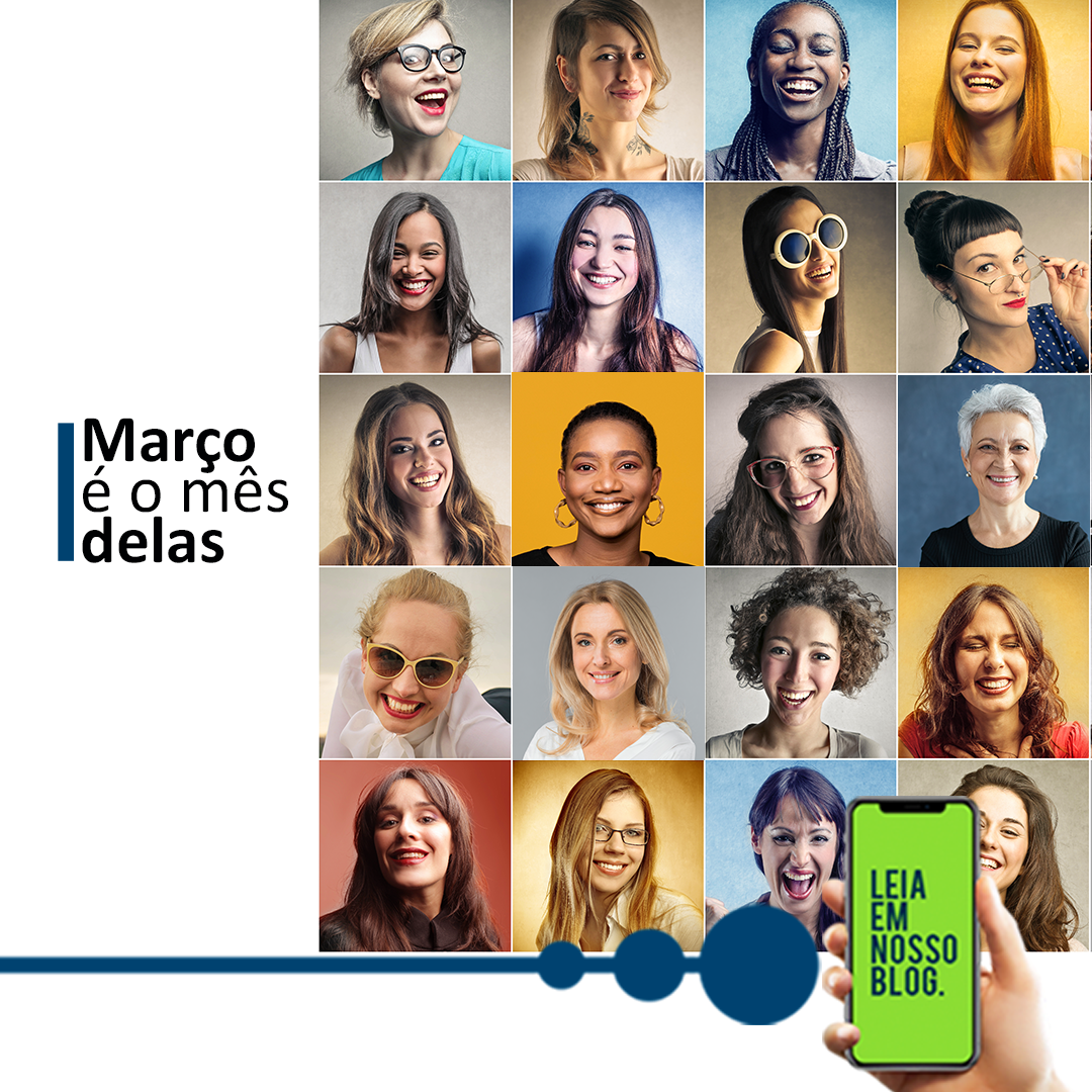 Março é o mês delas!