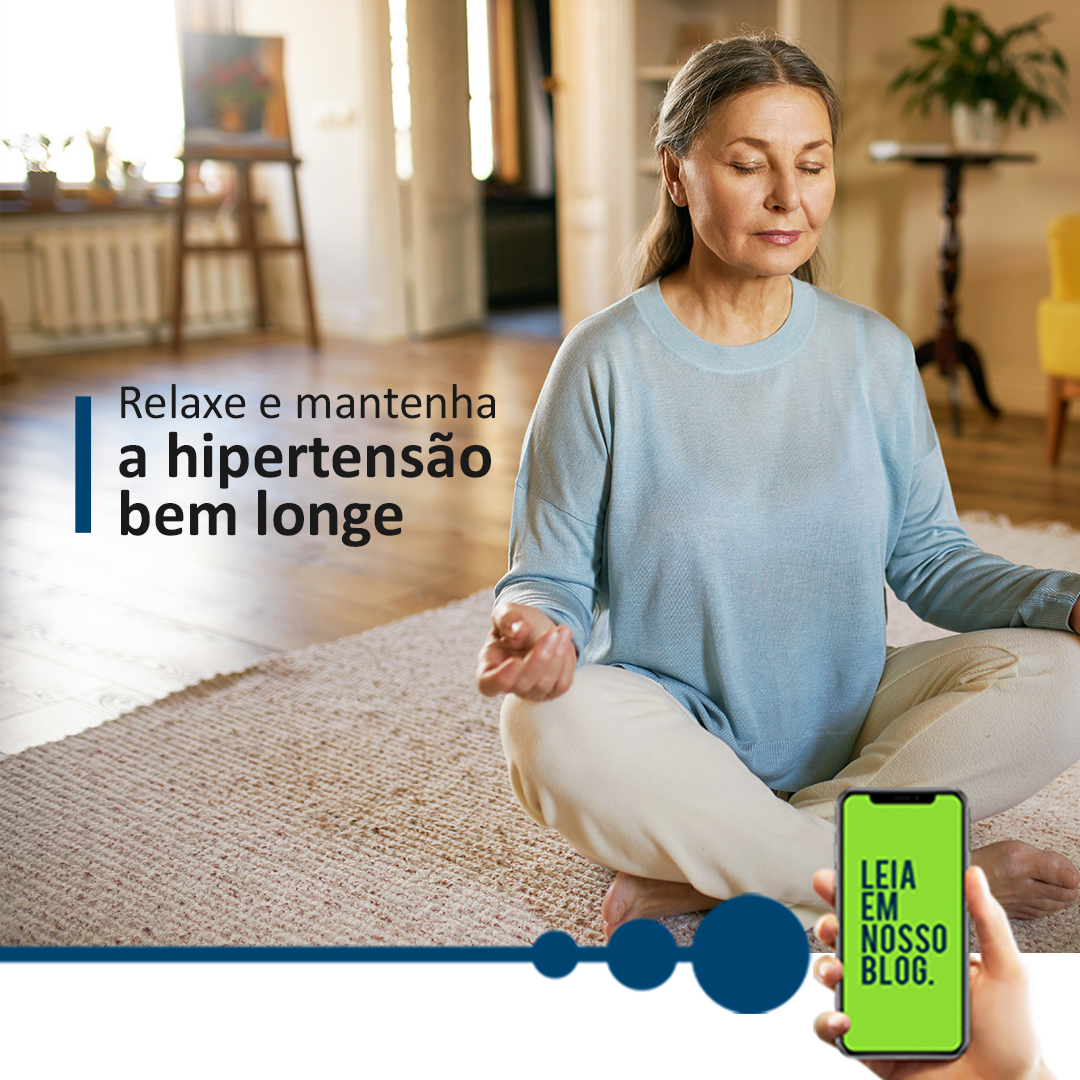 Relaxe e mantenha a hipertensão bem longe