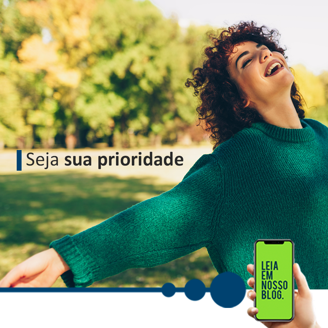 Seja a sua prioridade