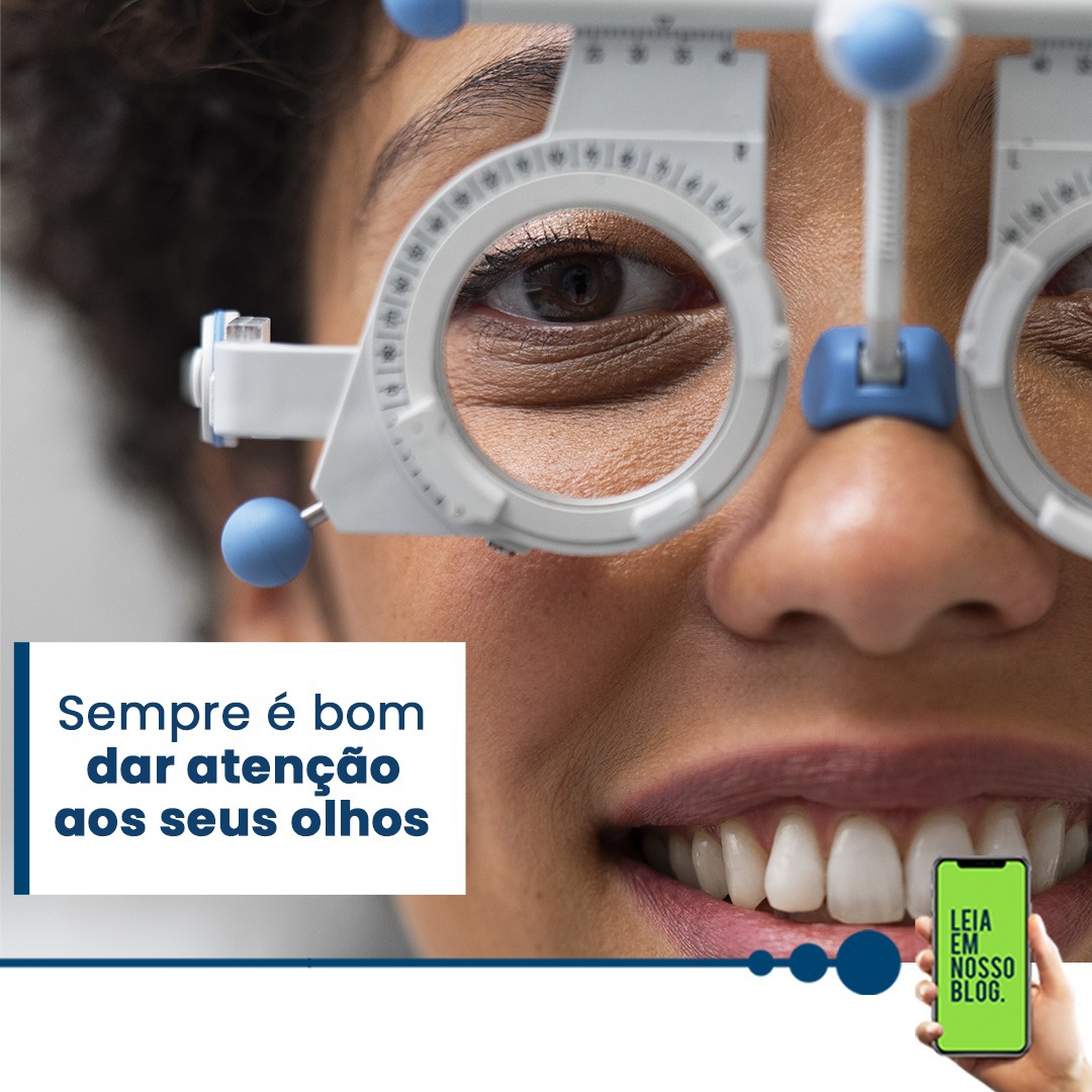 Sempre é bom dar atenção aos seus olhos