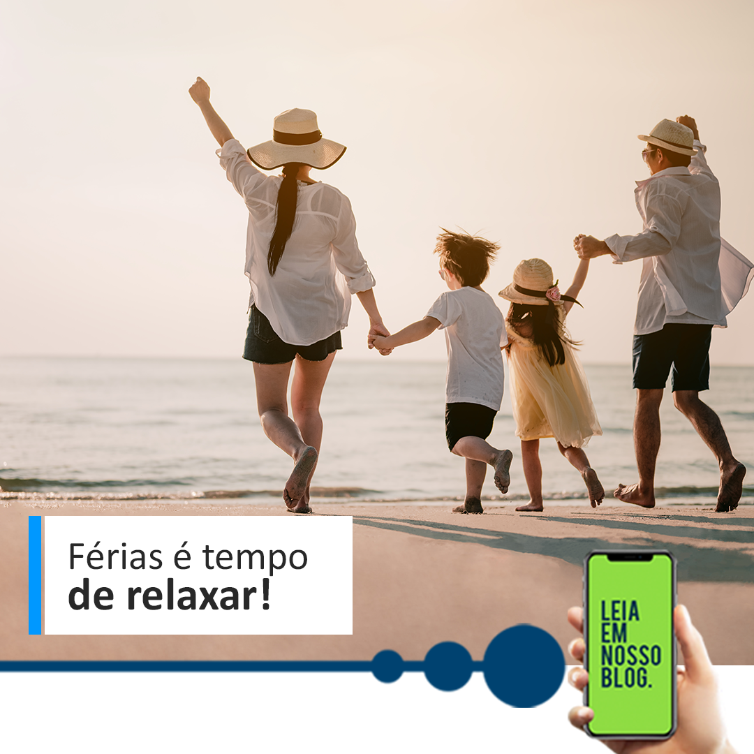 Férias é tempo de relaxar!