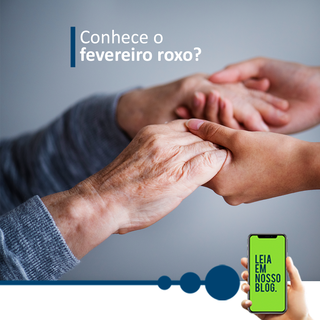 Conhece o fevereiro roxo?