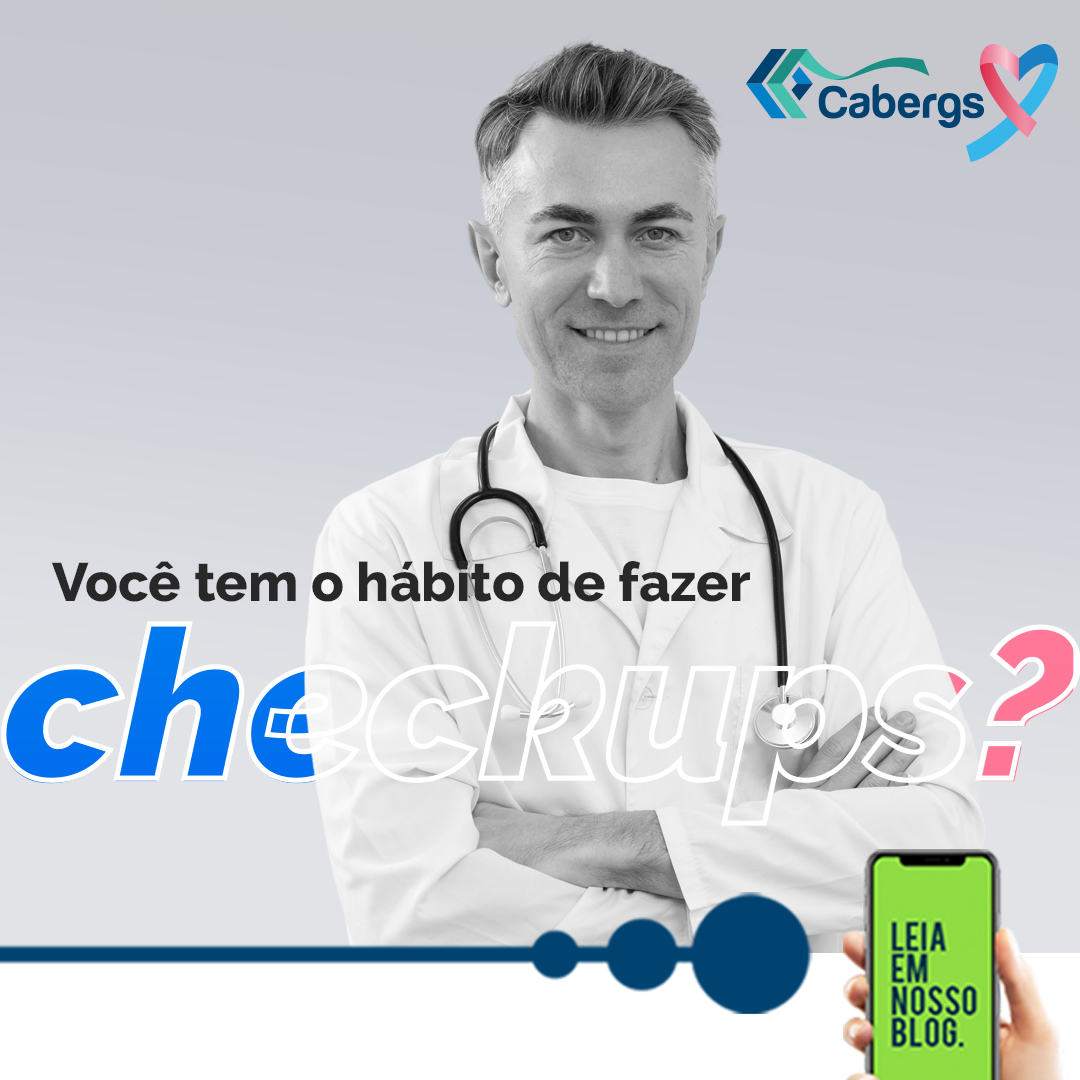 Você tem o hábito de fazer checkups?