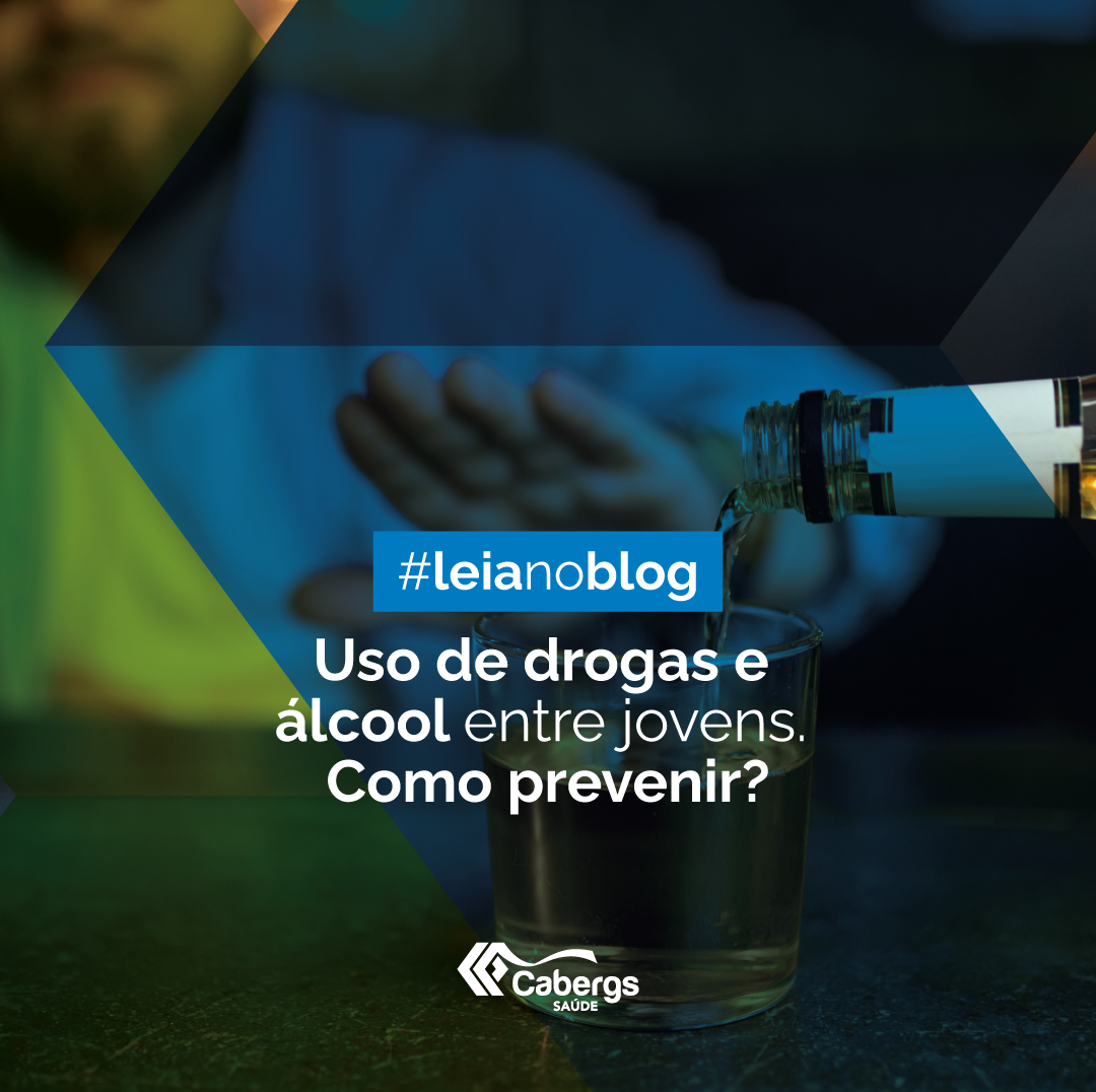 Uso de drogas e álcool entre jovens. Como prevenir?