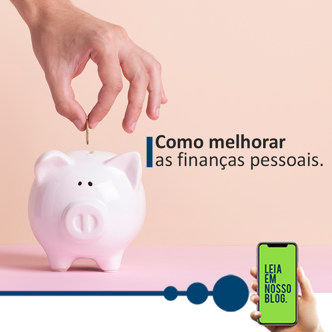 Dicas para melhorar as suas finanças pessoais